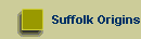 Suffolk Origins